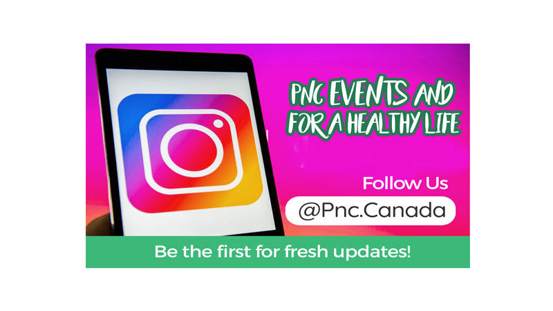 Follow Us On INSTAGRAM: PNC.Canada for Various Events and the Fastest Update!